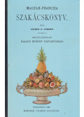 Dobos C. József - Magyar-Franczia szakácskönyv (reprint)