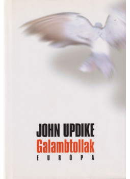John Updike - Galambtollak John Updike - Galambtollak, Budapest 2003 antikvár könyv