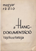 Önkrös Lászlóné,Némety Béláné,dr. Kerekes Lászlóné,Szabó Kálmán - A Hangdokumentáció tájékoztatója