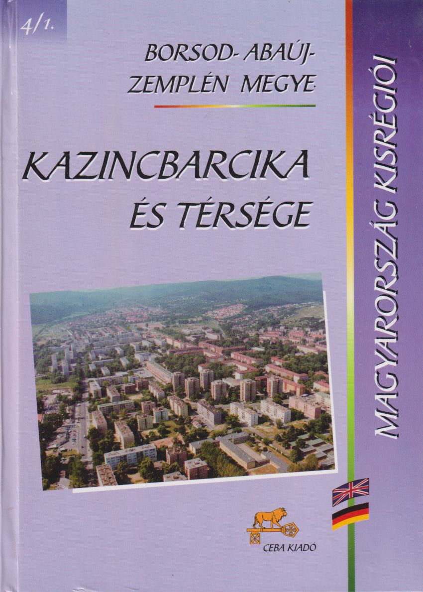 Gulya István,Spóner Péter - Kazincbarcika és térsége