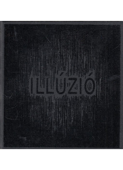 Csurka Eszter, drMáriás, Kukorelly Endre, Kőrösi Zoltán - Illúzió (dedikált) Csurka Eszter, drMáriás, Kukorelly Endre, Kőrösi Zoltán - Illúzió (dedikált), Budapest 0 antikvár könyv