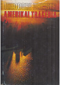 Dreiser, Theodore - Amerikai tragédia