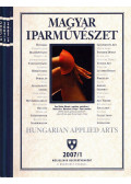 Fekete György,Dávid Katalin (szerk.) - Magyar Iparművészet 2007/1-4. (teljes)