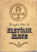 Bangha Béla - Életünk élete