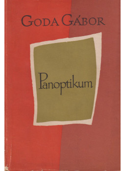 Goda Gábor - Panoptikum Goda Gábor - Panoptikum, Budapest 1958 antikvár könyv