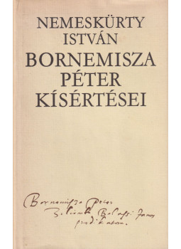 Nemeskürty István - Bornemisza Péter kísértései Nemeskürty István - Bornemisza Péter kísértései, Budapest 1984 antikvár könyv