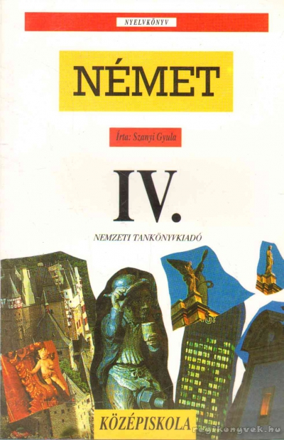 Szanyi Gyula - Német nyelvkönyv IV.