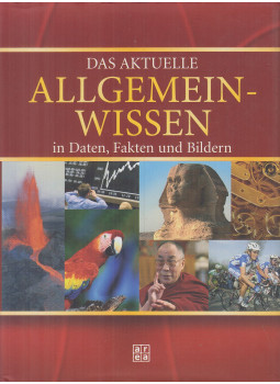 James Hughes (szerk.) - Das aktuelle Allgemeinwissen in Daten, Fakten und Bildern James Hughes (szerk.) - Das aktuelle Allgemeinwissen in Daten, Fakten und Bildern, Erftstadt 2005 antikvár könyv