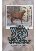 Jeannie Thompson - The Wonder of God in His Creatures