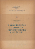 Gerő Ernő - Magyarország gazdasági újjáépítésének feltételei