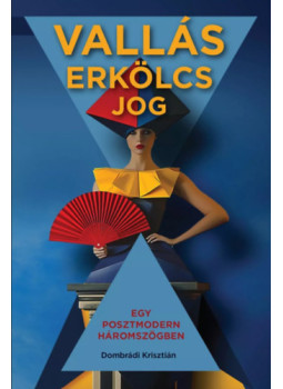 Dombrádi Krisztián - Vallás, erkölcs, jog Dombrádi Krisztián - Vallás, erkölcs, jog, null 2025 antikvár könyv
