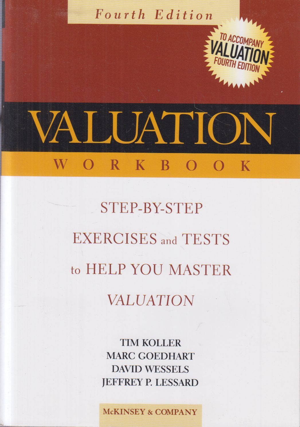 Tim Koller,Marc Goedhart,David Wessels,Jeffrey P. Lessard - Valuation Workbook