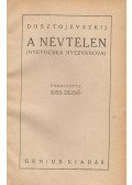 Dosztojevszkij, Fjodor Mihajlovics - A névtelen (Nyetocska Nyezvanova)