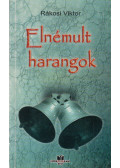 Rákosi Viktor - Elnémult harangok