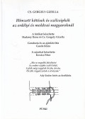 Cs. Gergely Gizella - Hímzett kötések és szélcsipkék az erdélyi és moldvai magyaroknál
