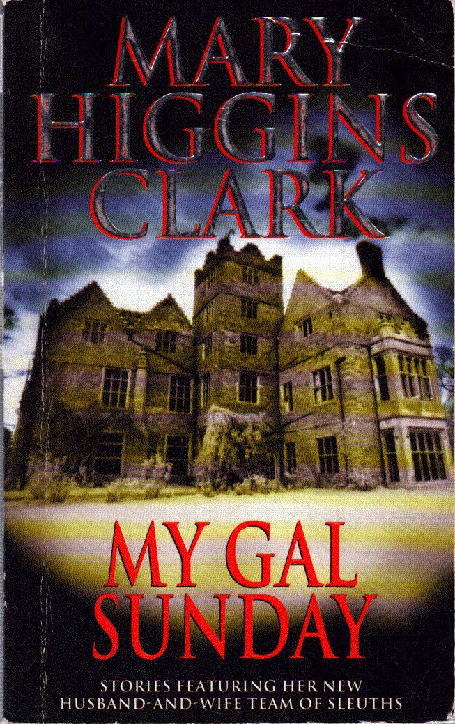 Mary Higgins Clark - My Gal Sunday