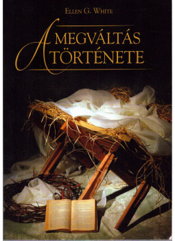 White, Ellen G. - A megváltás története White, Ellen G. - A megváltás története, null 2017 antikvár könyv
