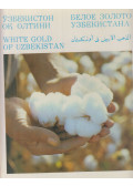 Vjacseszlav Kosztirja - White Gold of Uzbekistan