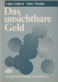 Gubcsi Lajos,Tarafás Imre - Das unsichtbare Geld (dedikált)