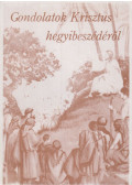 E.G. White - Gondolatok Krisztus hegyibeszédéről