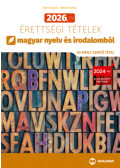 Simon Ferenc, Árva László - 2026. évi érettségi tételek magyar nyelv és irodalomból (40 emelt szintű tétel)