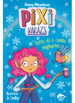 Daisy Meadows - Pixi-varázs - Dotty és a csodás meglepetés Daisy Meadows - Pixi-varázs - Dotty és a csodás meglepetés, null 2026 antikvár könyv