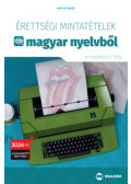Gortva Tamás - Érettségi mintatételek magyar nyelvből - (101 középszintű tétel) - 2024-től érvényes