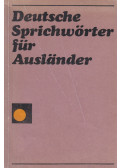 Frey, Christa,Herzog, Annelies,Michel, Arthur,Schütze, Ruth - Deutsche Sprichwörter für Ausländer