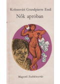 Kolozsvári Grandpierre Emil - Nők apróban