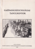 Czakó Ágnes,Gyenei Márta,Lengyel György - Gazdaságszociológiai tanulmányok