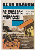 G. Fehér Péter - Az erőszak mérnökei