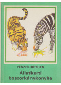 Pénzes Bethen - Állatkerti boszorkánykonyha
