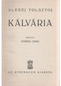 Tolsztoj, Alexej - Kálvária