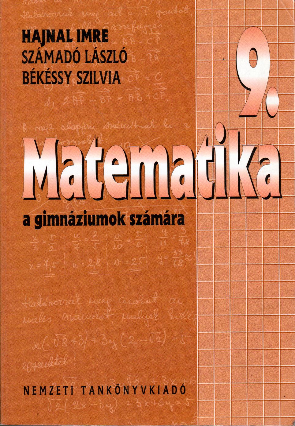 Hajnal Imre,Számadó László,Békéssy Szilvia - Matematika 9. a gimnáziumok számára