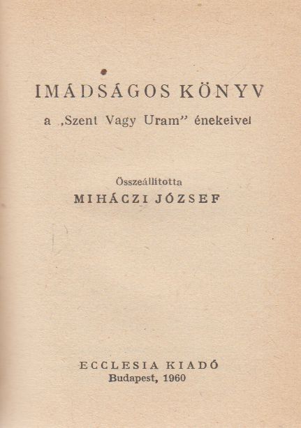 Miháczi József - Imádságos könyv