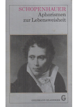 Schopenhauer, Arthur - Aphorismen zur Lebensweisheit Schopenhauer, Arthur - Aphorismen zur Lebensweisheit, München 0 antikvár könyv