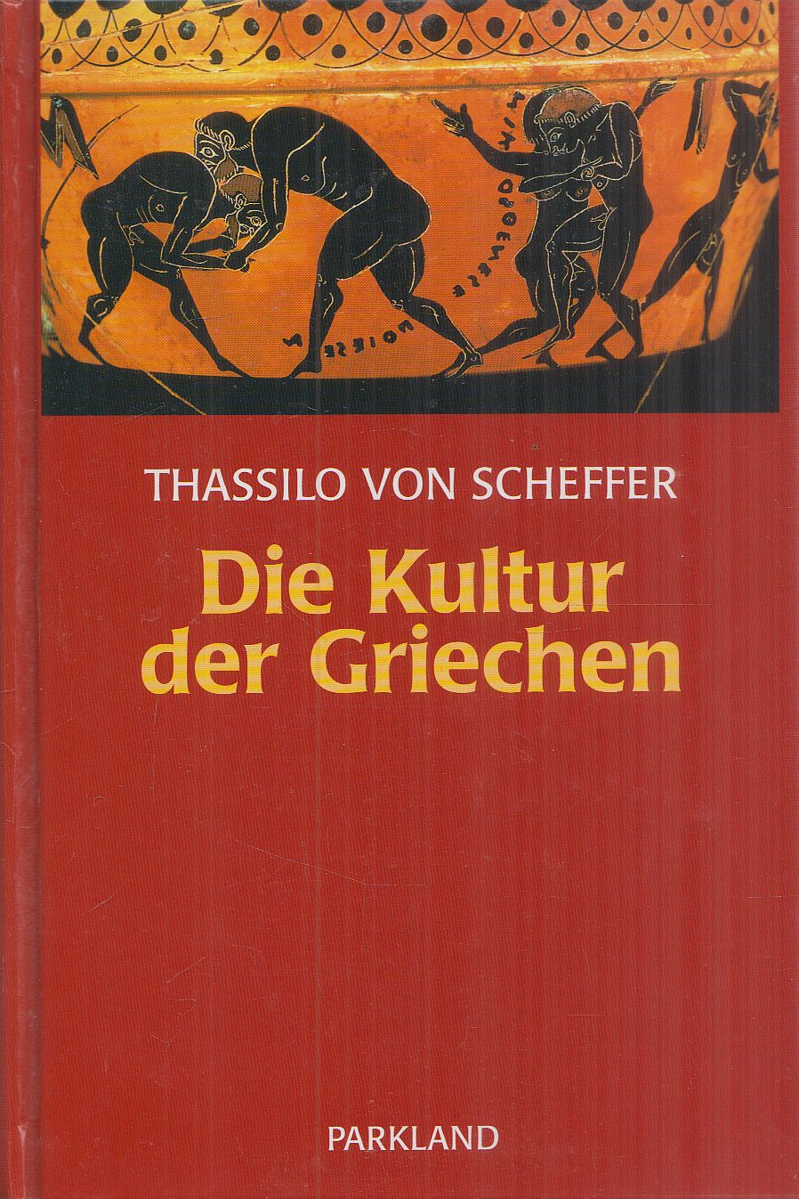 SCHEFFER, THASSILO von - Die Kultur der Griechen (reprint)