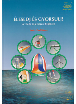 Kovács László - Élesedj és gyorsulj! Kovács László - Élesedj és gyorsulj!, Balatonakarattya 2003 antikvár könyv