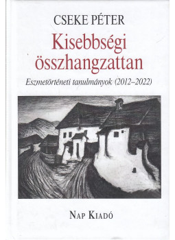 Cseke Péter - Kisebbségi összhangzattan Cseke Péter - Kisebbségi összhangzattan, null 2024 antikvár könyv