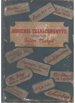 Fülöp Margit - Mindenki szakácskönyve Fülöp Margit - Mindenki szakácskönyve, Budapest 0 antikvár könyv