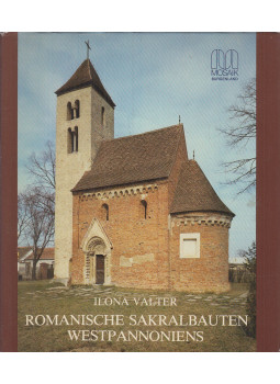 Valter Ilona - Romanische Sakralbauten Westpannoniens (dedikált) Valter Ilona - Romanische Sakralbauten Westpannoniens (dedikált), Eisenstadt 1985 antikvár könyv