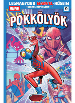 Dan Slott - Legnagyobb Marvel-hőseim 9. - Pókkölyök 5. Dan Slott - Legnagyobb Marvel-hőseim 9. - Pókkölyök 5., null 2026 antikvár könyv