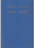 Szép Ernő - Lila ákác