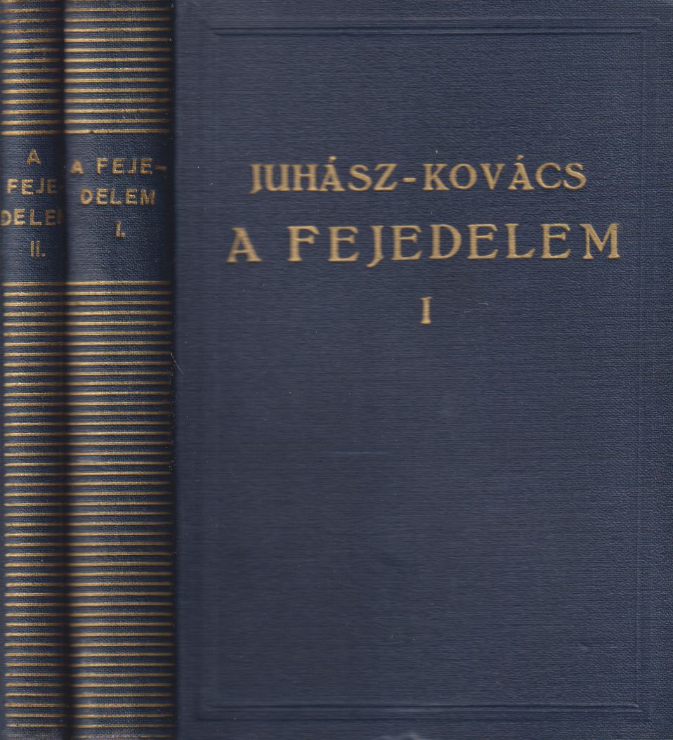 Juhász Vilmos, Kovács György - A fejedelem I-II. Juhász Vilmos, Kovács György - A fejedelem I-II., Budapest Ismeretlen antikvár könyv