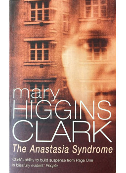 Mary Higgins Clark - The Anastasia Syndrome Mary Higgins Clark - The Anastasia Syndrome, null 1990 antikvár könyv