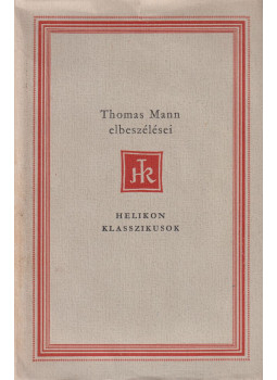 Thomas Mann - Thomas Mann elbeszélései Thomas Mann - Thomas Mann elbeszélései, Budapest 1961 antikvár könyv