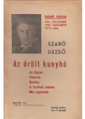 Szabó Dezső - Az őrült kunyhó