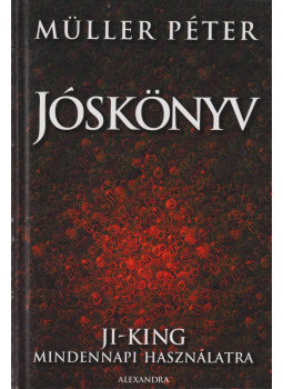 Müller Péter - Jóskönyv Müller Péter - Jóskönyv, Pécs 2006 antikvár könyv