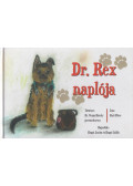 Kuti Péter,Dr. Varga Károly - Dr. Rex naplója (dedikált)
