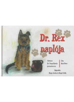 Kuti Péter, Dr. Varga Károly - Dr. Rex naplója (dedikált) Kuti Péter, Dr. Varga Károly - Dr. Rex naplója (dedikált), null 2019 antikvár könyv